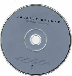 Jackson Browne : Three Songs from I'm Alive